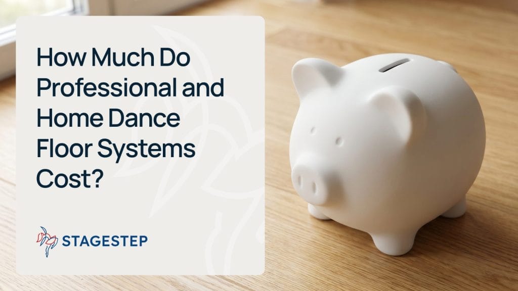 How Much Do Professional and Home Dance Floor Systems Cost?