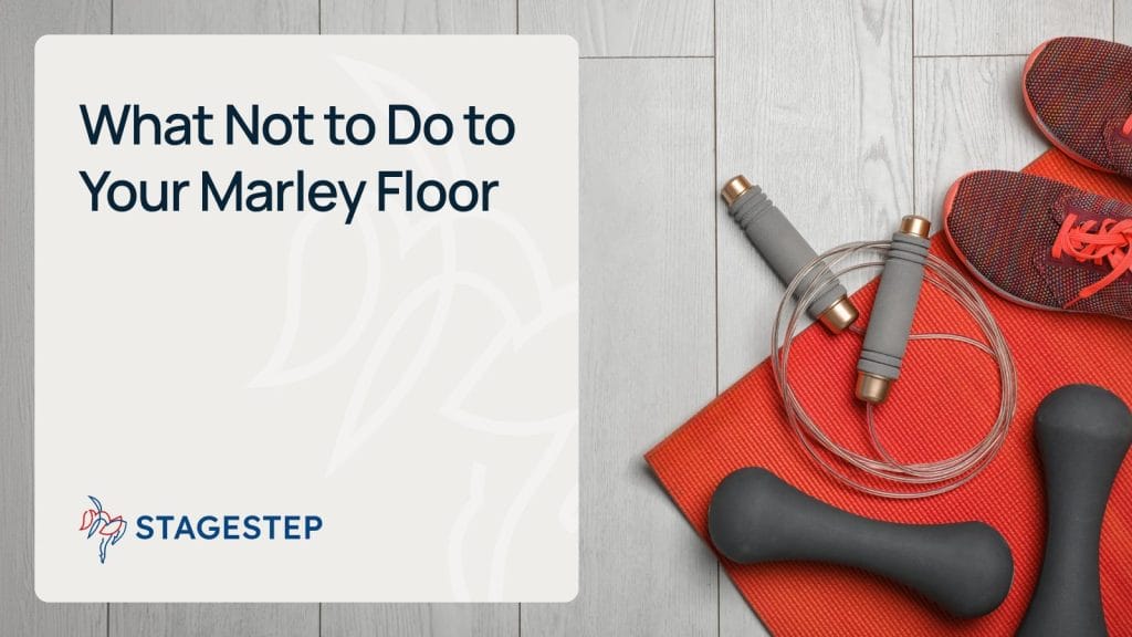 What Not to Do to Your Marley Floor