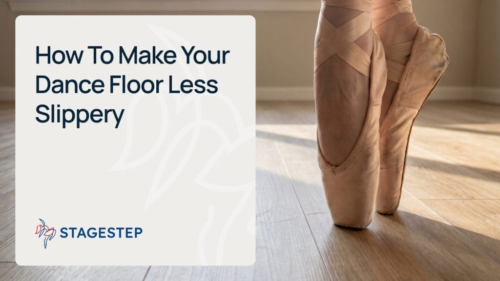 How To Make Your Dance Floor Less Slippery