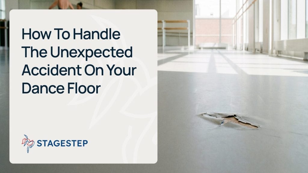 How To Handle The Unexpected Accident On Your Dance Floor
