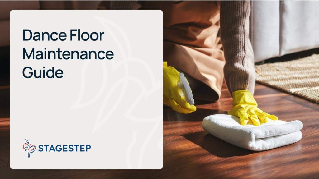 Dance Floor Maintenance Guide