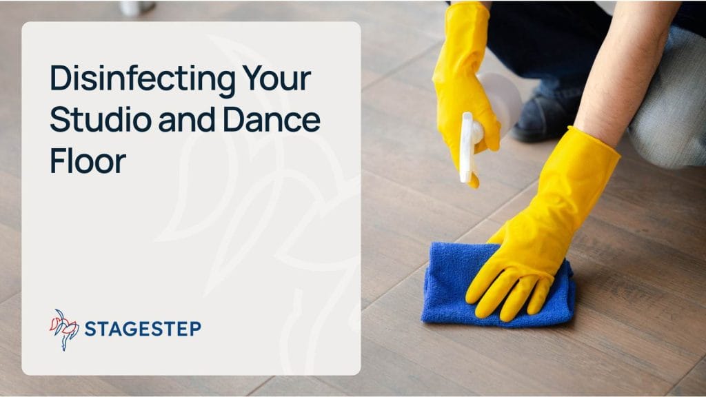 Disinfecting Your Studio and Dance Floor